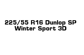 225/55 R16 Dunlop SP Winter Sport 3D